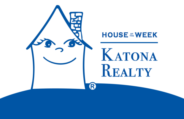 “House of the Week”, sponsored by Katona Realty